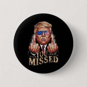 Badge Rond 5 Cm Donald Trump - L'élection américaine vous a manqué