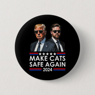 Badge Rond 5 Cm Donald Trump met les chats en sécurité à nouveau 2