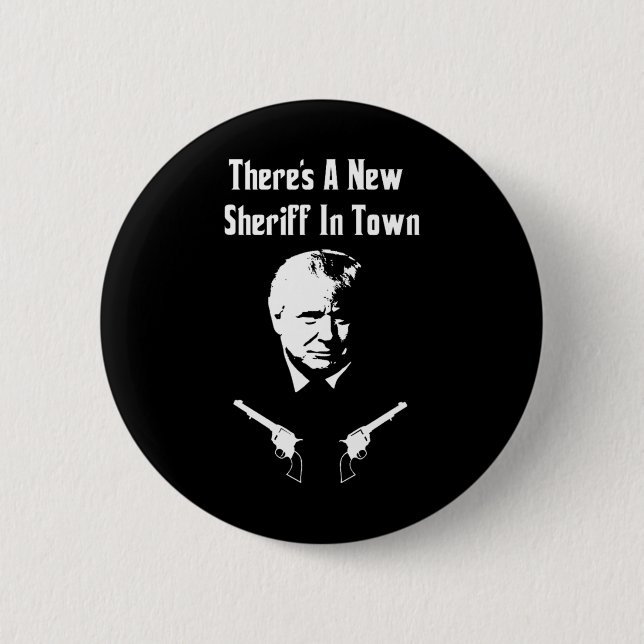 Badge Rond 5 Cm Donald Trump New Sheriff In Town  (Devant)