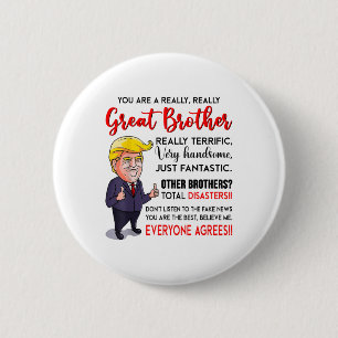 Badge Rond 5 Cm Donald Trump Vous Êtes Un Vraiment Grand Frère _1