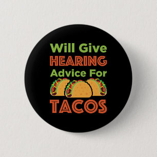 Badge Rond 5 Cm Donnera des conseils auditifs pour Tacos Audiologi