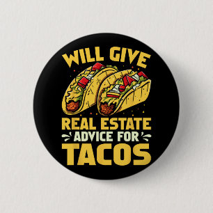 Badge Rond 5 Cm Donnera Des Conseils Immobiliers Pour Tacos Funny