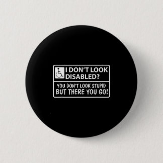 Badge Rond 5 Cm Don't Don' Look Disabled Don' Look