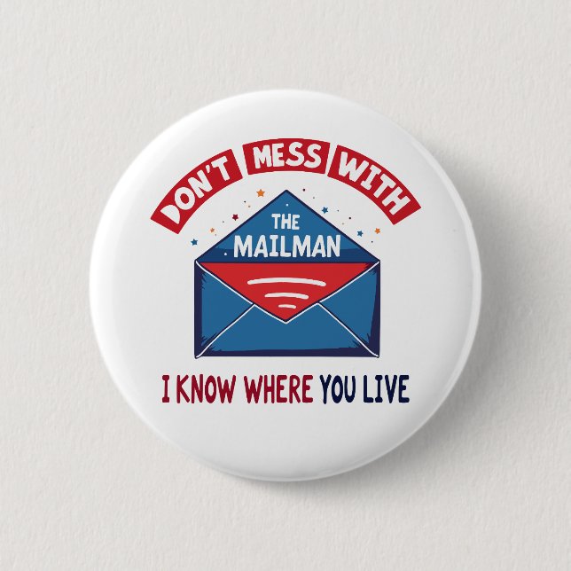 Badge Rond 5 Cm Dont Mess avec l'Humour Mailman (Devant)