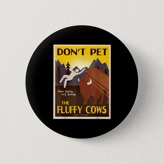 Badge Rond 5 Cm Don't Pet The Fluffy Cows  (Devant)