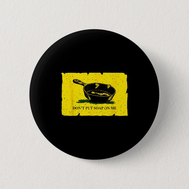 Badge Rond 5 Cm Don't Put Soap On Me  (Devant)