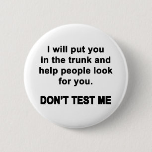 Badge Rond 5 Cm Don't Test Me
