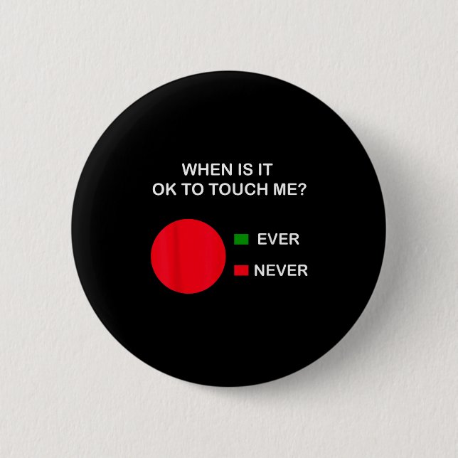 Badge Rond 5 Cm Don't Touch Me - Never Touch Me Circle Graph Intro (Devant)