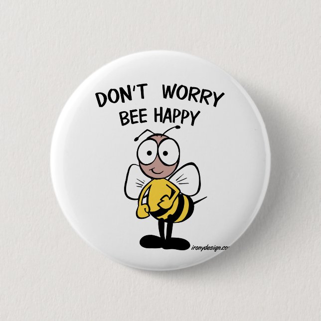 Badge Rond 5 Cm Don't Worry Be Happy Bee (Devant)