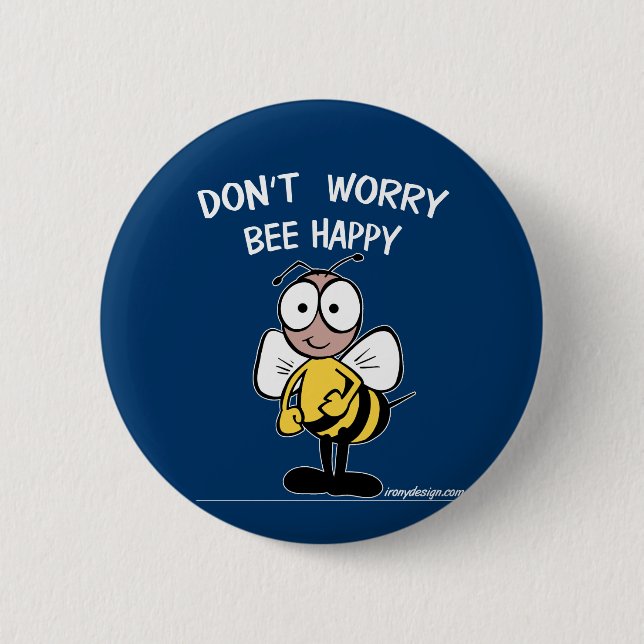 Badge Rond 5 Cm Don't Worry Bee Happy (Devant)