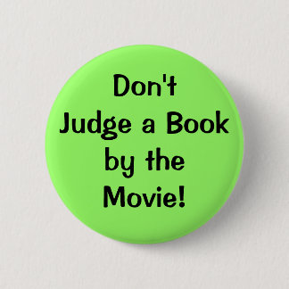 Badge Rond 5 Cm Don'tJudge un theMovie de Bookby !