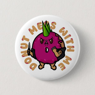 Badge Rond 5 Cm Donut Mess with Me