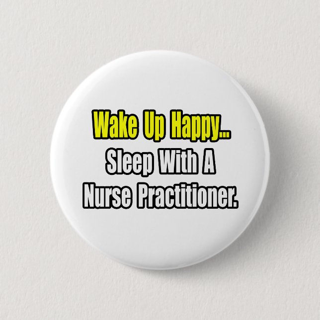 Badge Rond 5 Cm Dormez Avec Une Infirmière Praticienne (Devant)