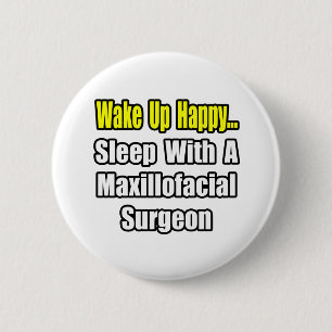 Badge Rond 5 Cm ...Dormir avec un chirurgien maxillofacial