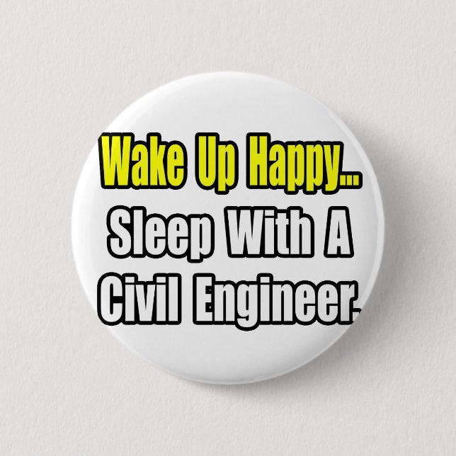 Badge Rond 5 Cm Dormir Avec Un Ingénieur Civil (Devant)