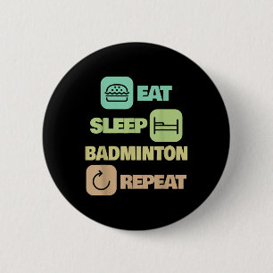 Badge Rond 5 Cm Dormir - Répétition de badminton - Joueur de badmi