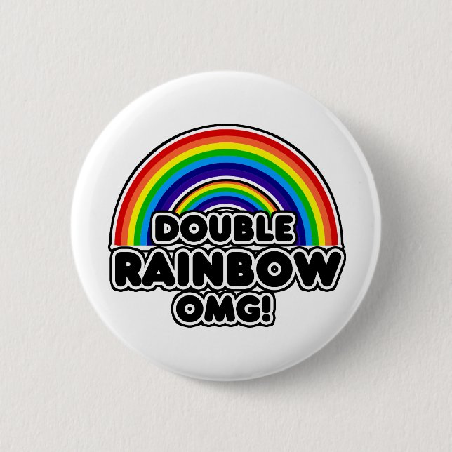 Badge Rond 5 Cm Double Rainbow OMG si intense (Devant)