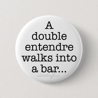 Badge Rond 5 Cm Doubles boutons d'Entendre