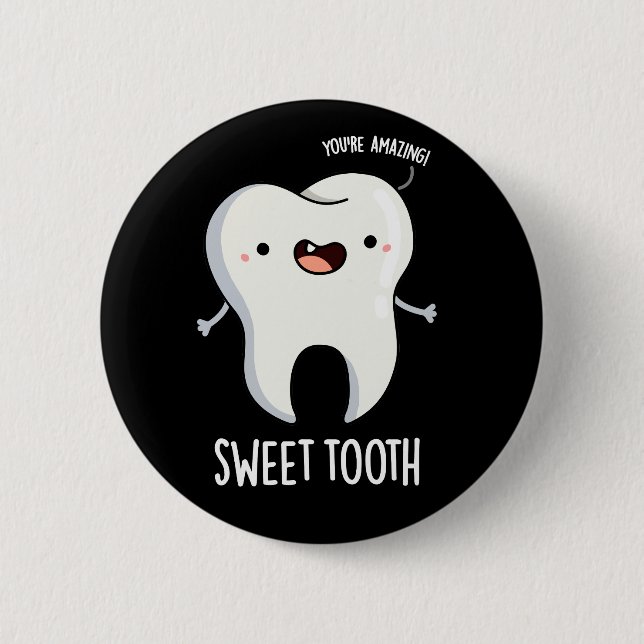Badge Rond 5 Cm Douce dent drôle Dentaire Pun Dental Dark BG (Devant)