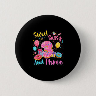 Badge Rond 5 Cm Douce sassy et trois 3ème anniversaire doux donut
