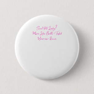Badge Rond 5 Cm Douce vieille dame ? Plus comme au combat