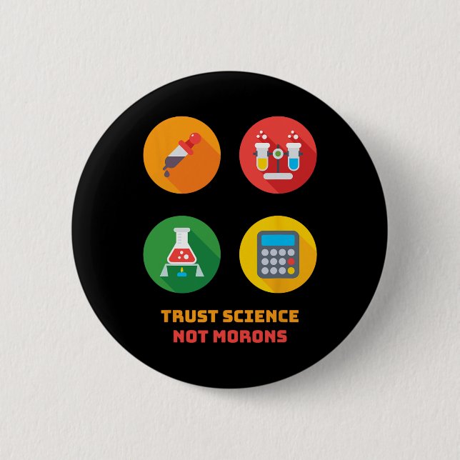 Badge Rond 5 Cm Dr Anthony Fauci Faites Confiance à la Science Pas (Devant)