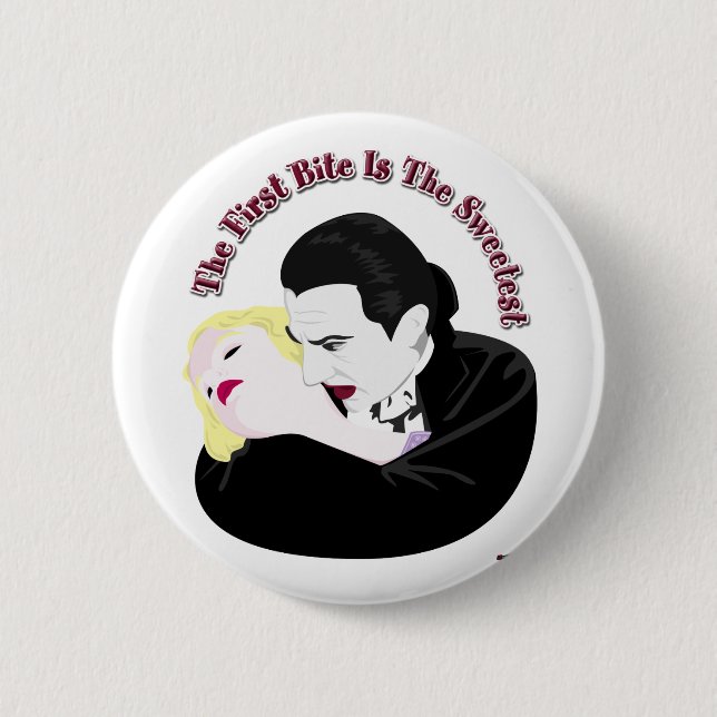 Badge Rond 5 Cm Dracula, Le Premier Bite Est Le Plus Doux (Devant)