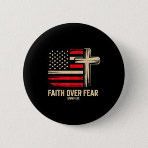 Badge Rond 5 Cm Drapeau américain Foi Sur La Peur