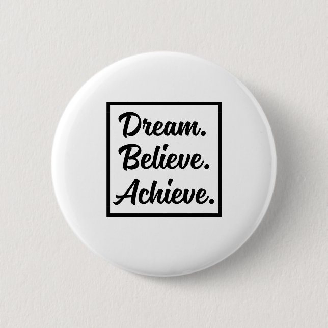 BADGE ROND 5 CM DREAM CROIT RÉALISER (Devant)