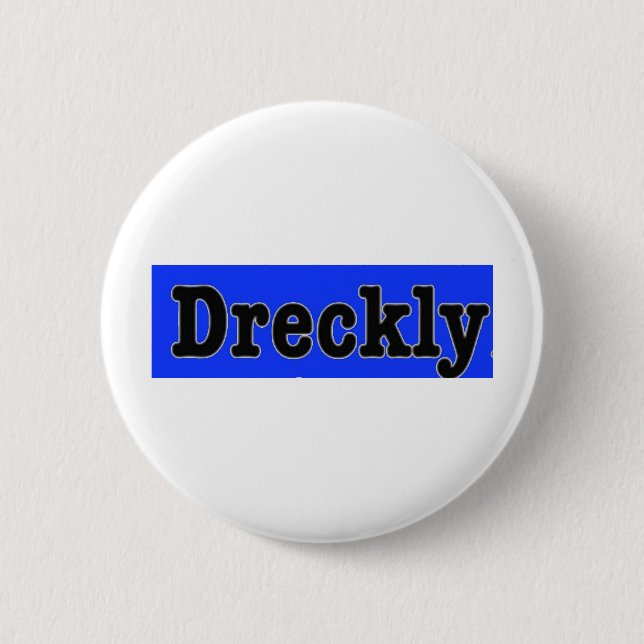 Badge Rond 5 Cm Dreckly (Devant)
