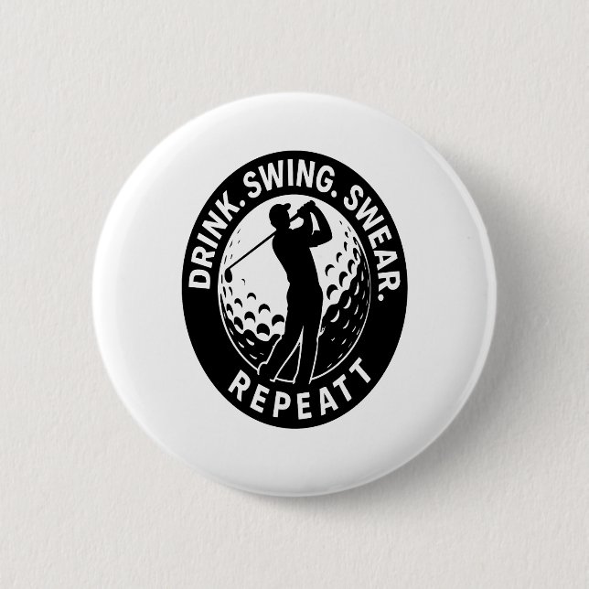 Badge Rond 5 Cm Drink Swing Sweat Repeat Golf (Devant)