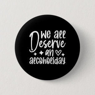 Badge Rond 5 Cm Drinking alcool drôle et sarcastique offensant