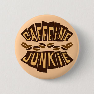 BADGE ROND 5 CM DROGUÉ DE CAFÉINE