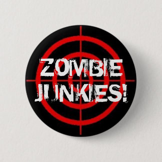 Badge Rond 5 Cm Drogués de zombi ! Bouton de réticules