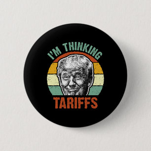 Badge Rond 5 Cm Droit de douane drôle de Trump - Je pense aux droi