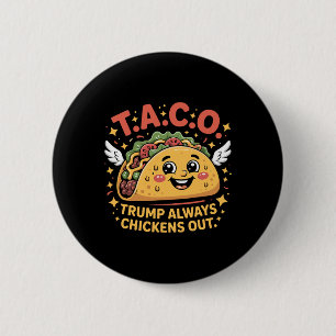 Badge Rond 5 Cm Droits de douane drôles Mème Sarcastique Taco Trum