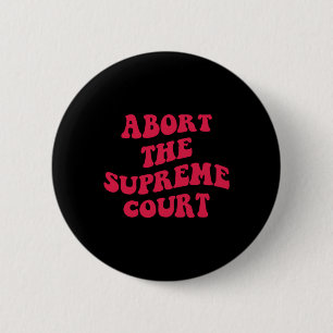 Badge Rond 5 Cm Droits féministes ProChoice L'avortement est la sa