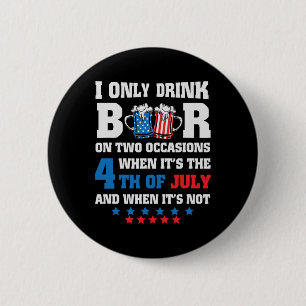 Badge Rond 5 Cm Drôle 4 juillet-bière Amoureux Papa Boire Cadeau M