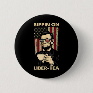 Badge Rond 5 Cm Drôle 4 juillet en sirotant sur Liber-té Liberté I