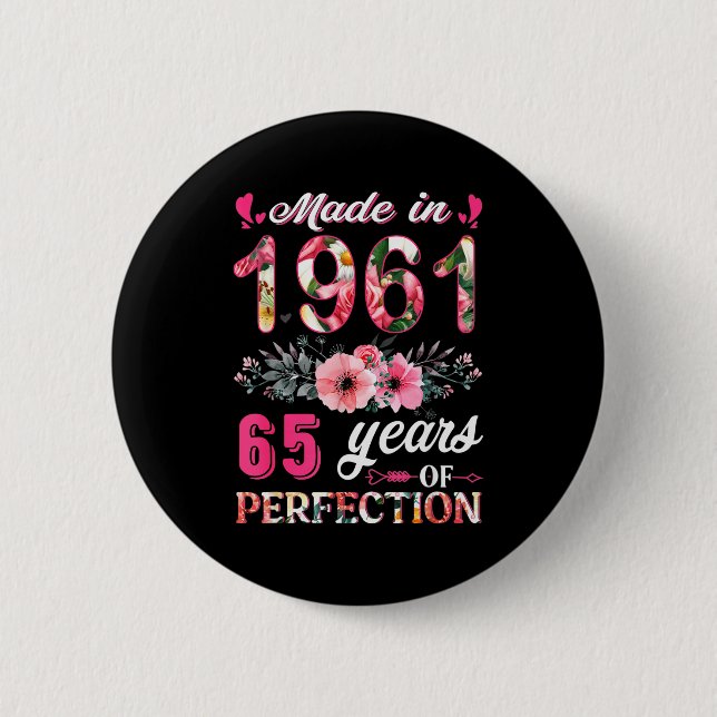 Badge Rond 5 Cm Drôle 65 Ans Faits En 1961 Floral 65e Anniversaire (Devant)