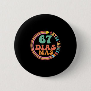 Badge Rond 5 Cm Drôle 67 Jours de professeur d'espagnol plus intel