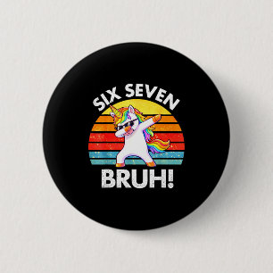 Badge Rond 5 Cm Drôle 67 Mème Licorne Dabbing Six Sept 6 7 Enfants