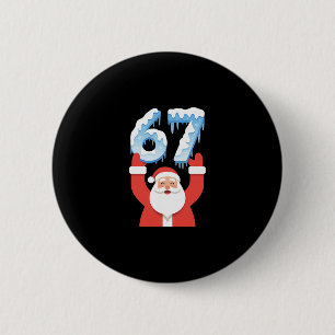 Badge Rond 5 Cm Drôle 67 Mème Père Noël Hiver Neige Glace San