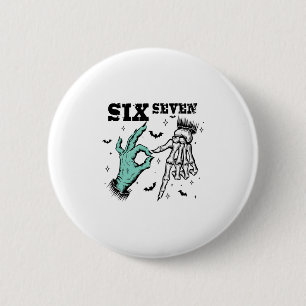 Badge Rond 5 Cm Drôle 67 Meme Squelette Effrayant Six Sept Générat