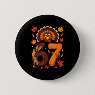 Badge Rond 5 Cm Drôle 67 Meme Thanksgiving Day de la dinde d'autom
