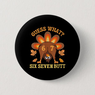 Badge Rond 5 Cm Drôle 67 Mème Thanksgiving Dinde Devinez quoi Six
