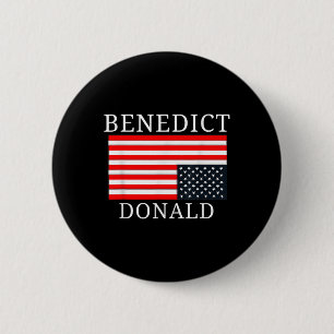 Badge Rond 5 Cm Drôle amusant du drapeau américain Benedict Donald
