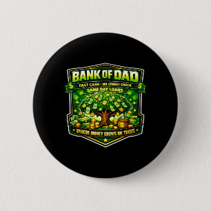 Badge Rond 5 Cm Drôle Banque de Papa Crédit Cash rapide Vérificati