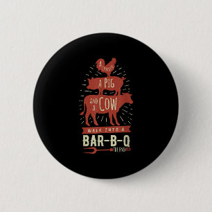 Badge Rond 5 Cm Drôle Barbecue Marcher Dans Un Bar Plaisanter Barb