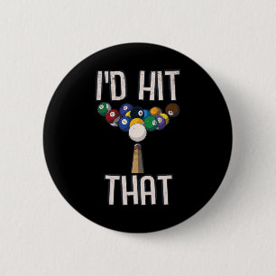 Badge Rond 5 Cm Drôle Billard Tee Drôle Je frappais ce joueur de b